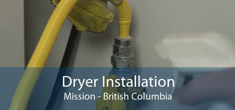 Dryer Installation Mission - British Columbia