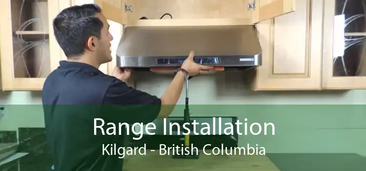 Range Installation Kilgard - British Columbia