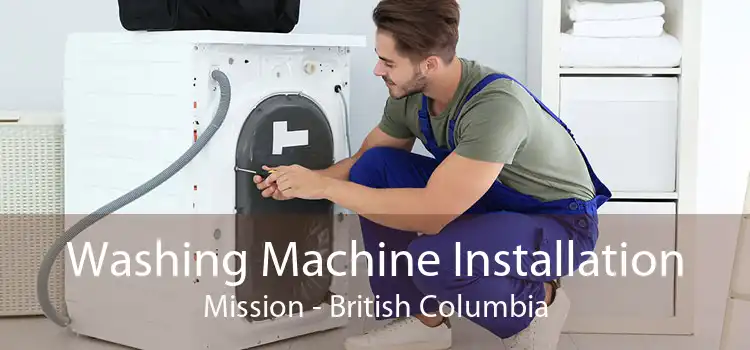 Washing Machine Installation Mission - British Columbia